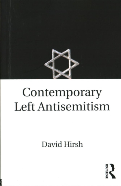 Contemporary Left Antisemitism