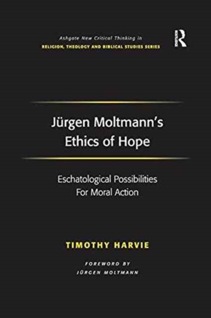 Jurgen Moltmann's Ethics of Hope