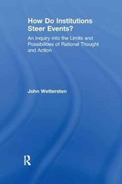 How Do Institutions Steer Events?