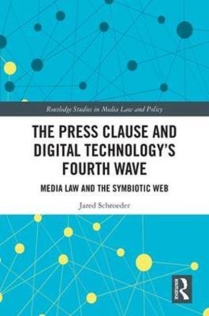 Press Clause and Digital Technology's Fourth Wave