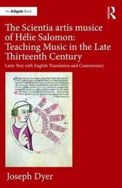 The Scientia artis musice of Helie Salomon: Teaching Music in the Late Thirteenth Century