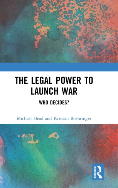 Legal Power to Launch War