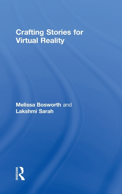 Crafting Stories for Virtual Reality