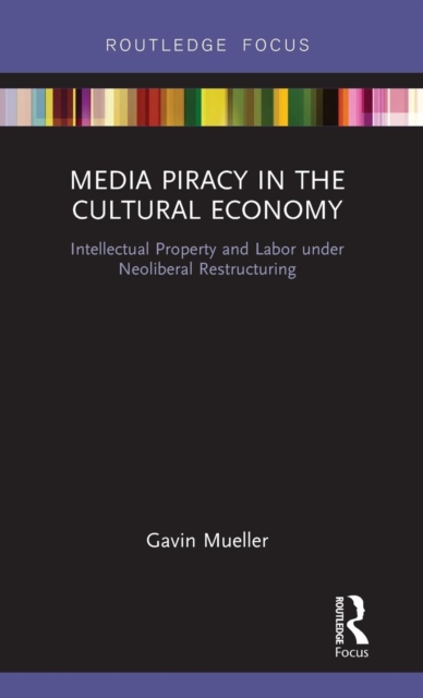Media Piracy in the Cultural Economy