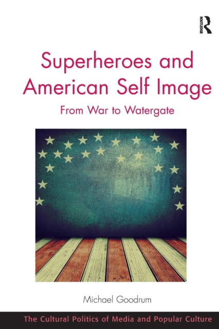 Superheroes and American Self Image