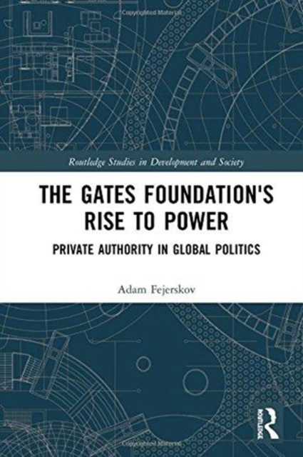 Gates Foundation's Rise to Power