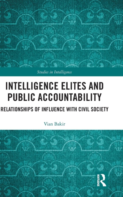 Intelligence Elites and Public Accountability