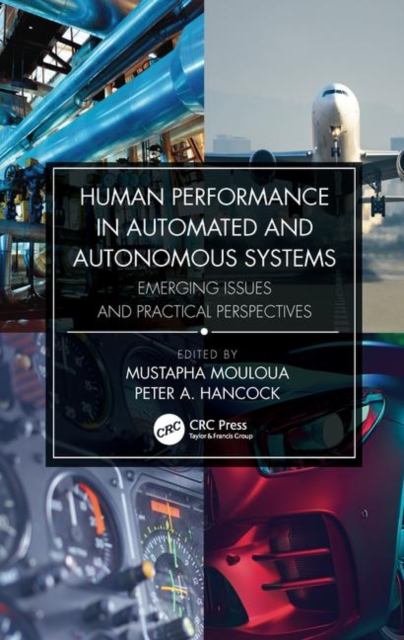 Human Performance in Automated and Autonomous Systems