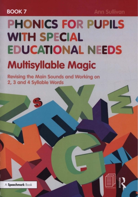 Phonics for Pupils with Special Educational Needs Book 7: Multisyllable Magic