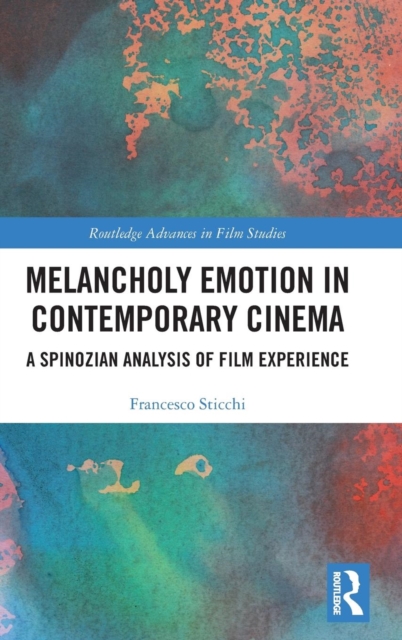Melancholy Emotion in Contemporary Cinema