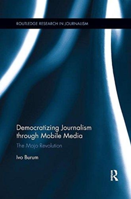 Democratizing Journalism through Mobile Media