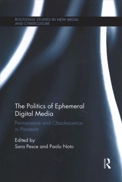 The Politics of Ephemeral Digital Media