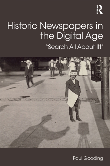 Historic Newspapers in the Digital Age