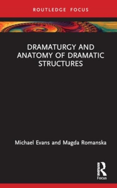 Dramaturgy and Anatomy of Dramatic Structures