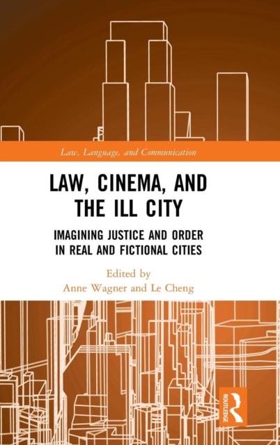 Law, Cinema, and the Ill City