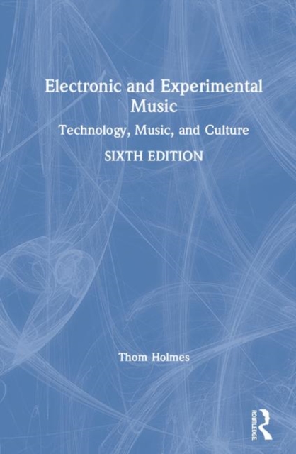 Electronic and Experimental Music