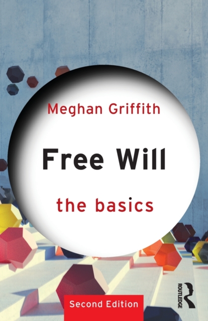 Free Will: The Basics