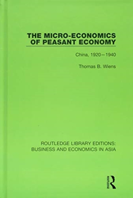 The Micro-Economics of Peasant Economy, China 1920-1940