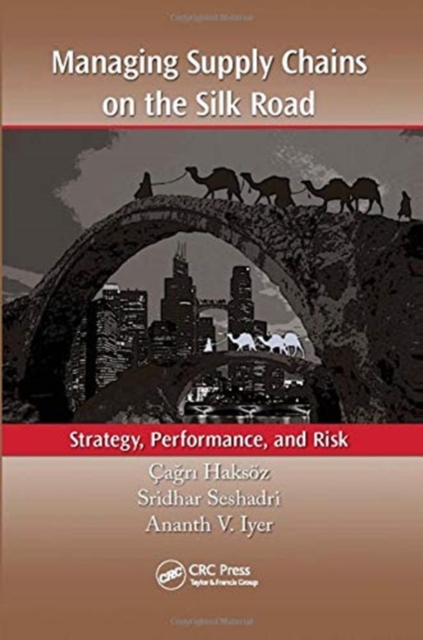 Managing Supply Chains on the Silk Road