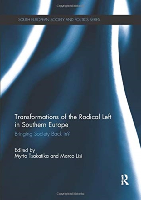 Transformations of the Radical Left in Southern Europe