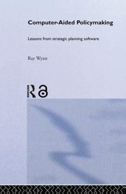 Computer Aided Policy Making