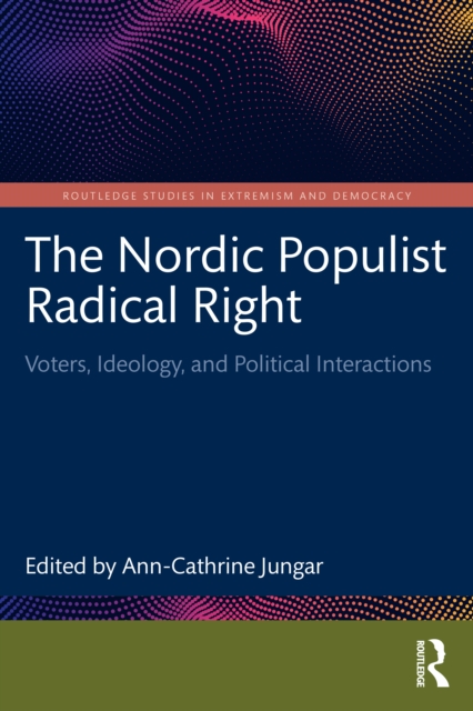 The Nordic Populist Radical Right