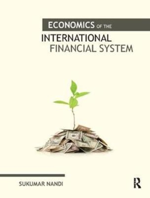 Economics of the International Financial System