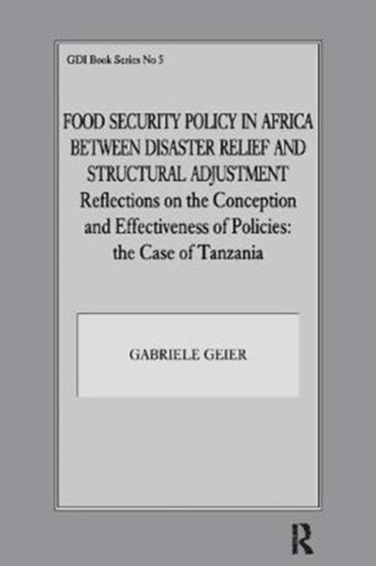 Food Security Policy in Africa Between Disaster Relief and Structural Adjustment