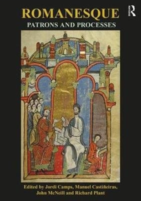 Romanesque Patrons and Processes