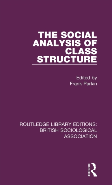The Social Analysis of Class Structure