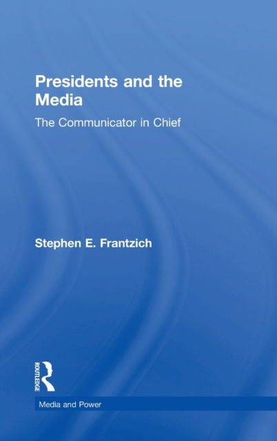 Presidents and the Media