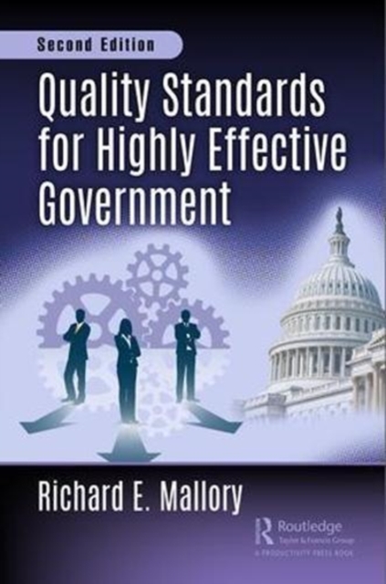 Quality Standards for Highly Effective Government, Second Edition