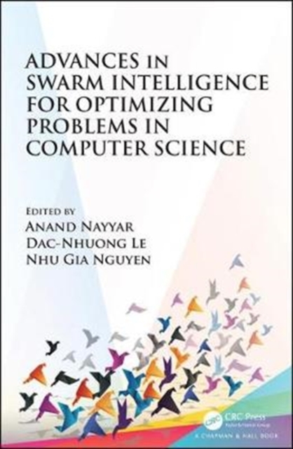 Advances in Swarm Intelligence for Optimizing Problems in Computer Science