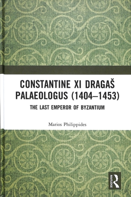 Constantine XI Dragas Palaeologus (1404-1453)