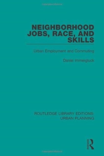Neighborhood Jobs, Race, and Skills