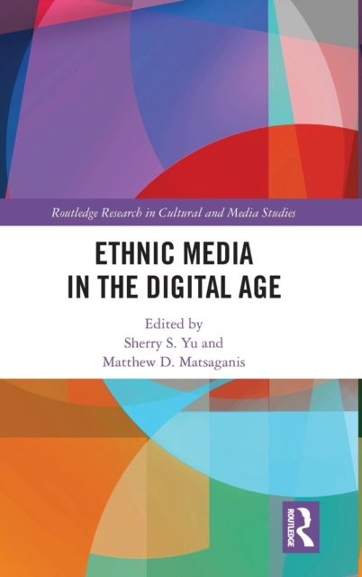 Ethnic Media in the Digital Age