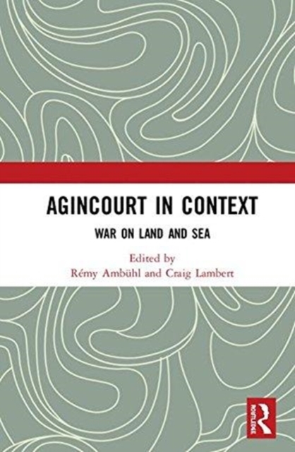 Agincourt in Context