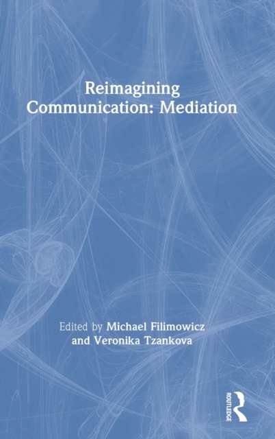 Reimagining Communication: Mediation