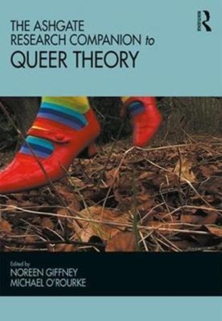 Ashgate Research Companion to Queer Theory