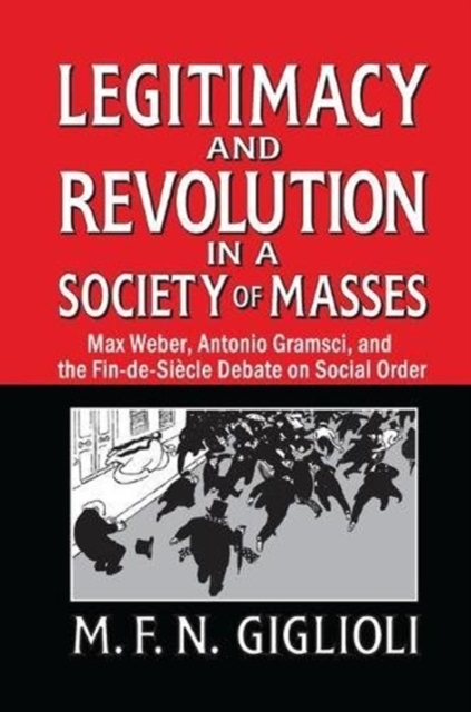 Legitimacy and Revolution in a Society of Masses