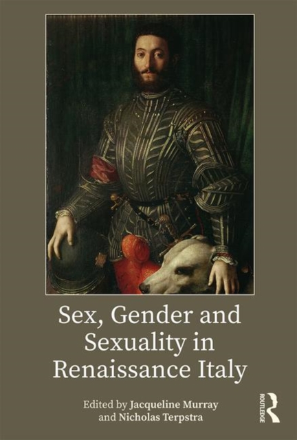 Sex, Gender and Sexuality in Renaissance Italy