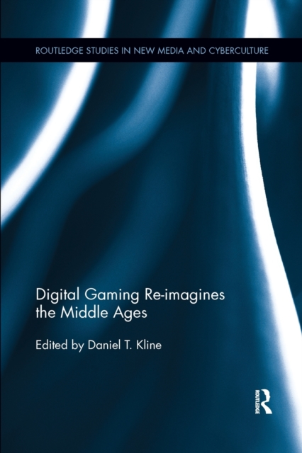 Digital Gaming Re-imagines the Middle Ages