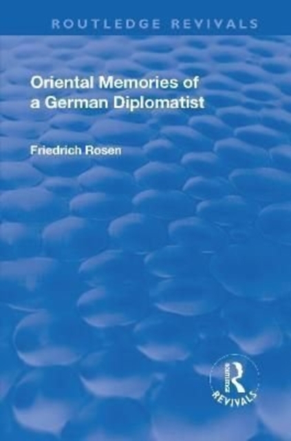Revival: Oriental Memories of a German Diplomatist (1930)