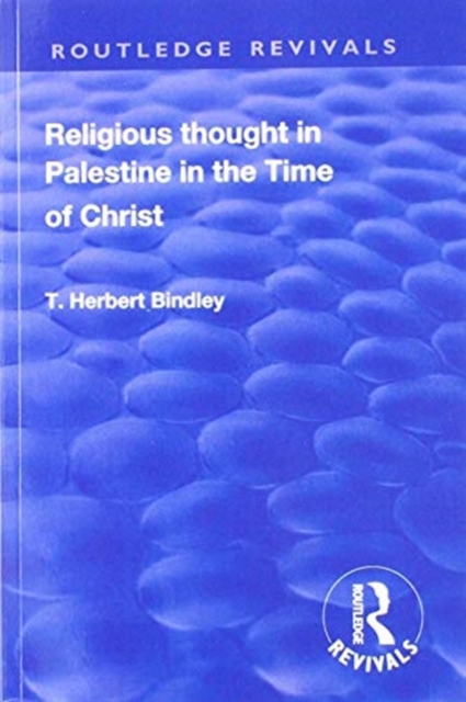 Revival: Religious Thought in Palestine in the time of Christ (1931)