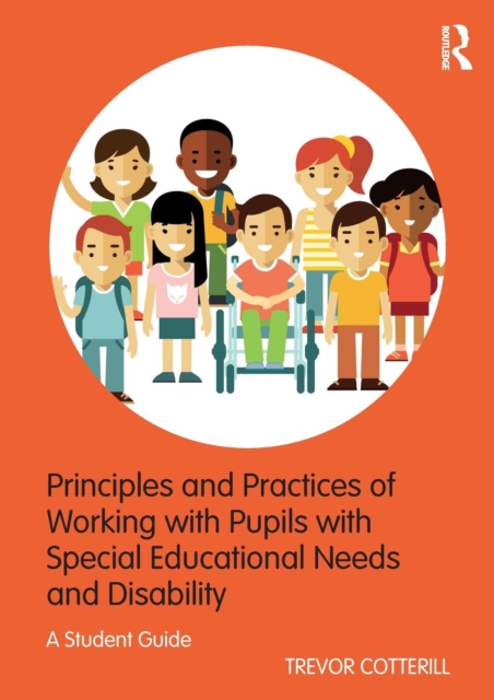 Principles and Practices of Working with Pupils with Special Educational Needs and Disability