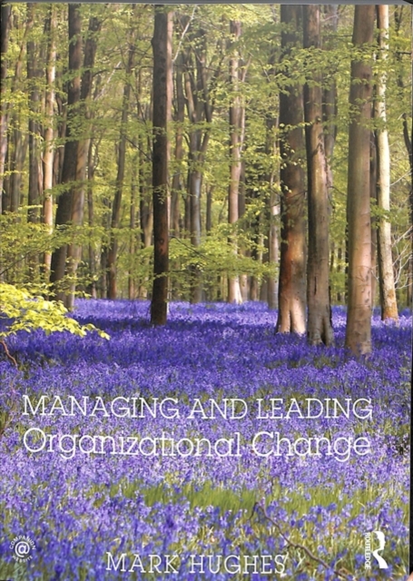 Managing and Leading Organizational Change