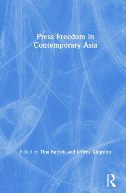 Press Freedom in Contemporary Asia