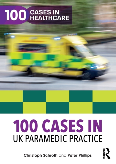 100 Cases in UK Paramedic Practice