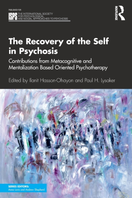 The Recovery of the Self in Psychosis
