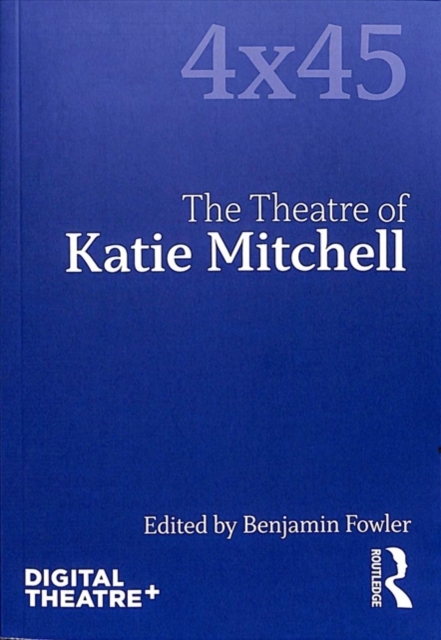 The Theatre of Katie Mitchell